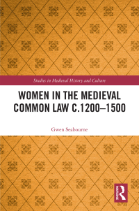 Cover image: Women in the Medieval Common Law c.1200–1500 1st edition 9780367745226