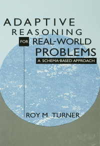 Cover image: Adaptive Reasoning for Real-world Problems 1st edition 9781138965911
