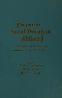 Cover image: Separate Social Worlds of Siblings 1st edition 9781138981669
