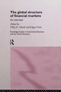 表紙画像: The Global Structure of Financial Markets 1st edition 9780415135498