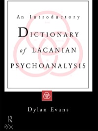 表紙画像: An Introductory Dictionary of Lacanian Psychoanalysis 1st edition 9780415135238