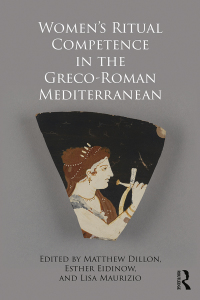 Imagen de portada: Women's Ritual Competence in the Greco-Roman Mediterranean 1st edition 9781472478900
