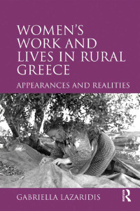 Imagen de portada: Women's Work and Lives in Rural Greece 1st edition 9780754612124