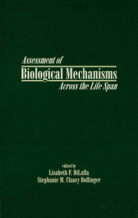 Cover image: Assessment of Biological Mechanisms Across the Life Span 1st edition 9781138964037