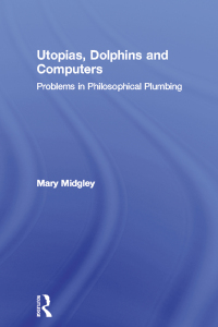 Omslagafbeelding: Utopias, Dolphins and Computers 1st edition 9780415133777