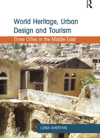 Cover image: World Heritage, Urban Design and Tourism 1st edition 9780815399643