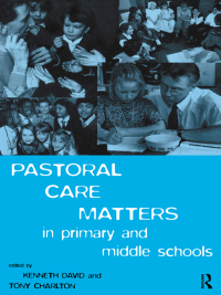 Omslagafbeelding: Pastoral Care Matters in Primary and Middle Schools 1st edition 9780415132794
