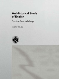 صورة الغلاف: An Historical Study of English 1st edition 9780415132725