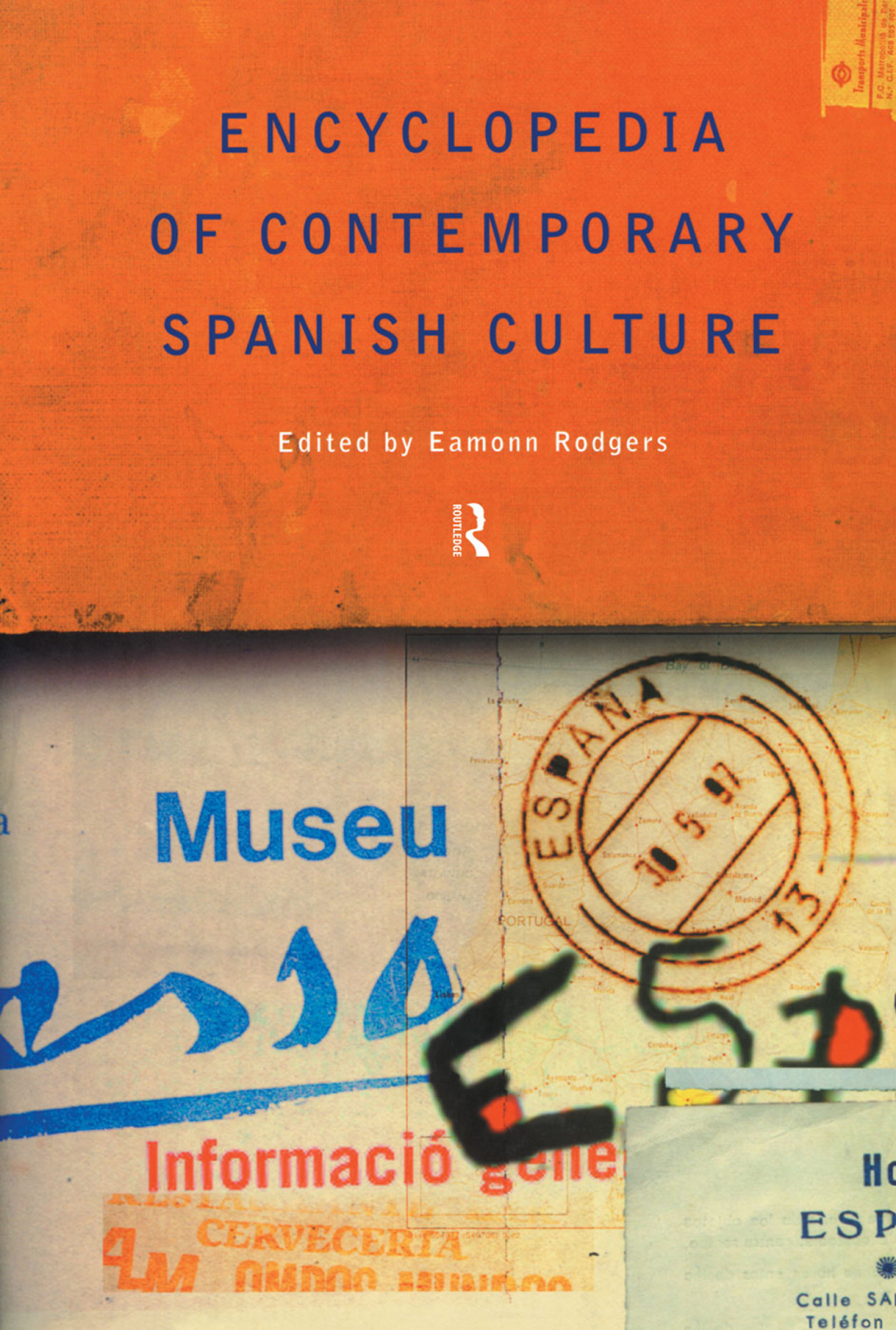 Encyclopedia of Contemporary Spanish Culture 1st Edition