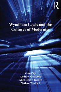 Imagen de portada: Wyndham Lewis and the Cultures of Modernity 1st edition 9781409400547