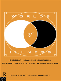 Cover image: Worlds of Illness 1st edition 9780415067690