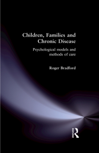 Omslagafbeelding: Children, Families and Chronic Disease 1st edition 9780415131469