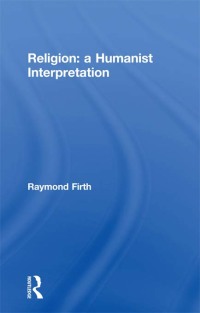 Cover image: Religion: A Humanist Interpretation 1st edition 9780415128964