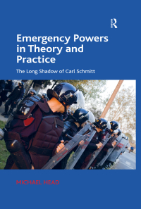 Cover image: Emergency Powers in Theory and Practice 1st edition 9781409446101