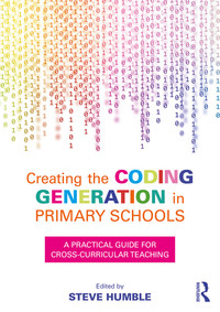 Imagen de portada: Creating the Coding Generation in Primary Schools 1st edition 9781138681187