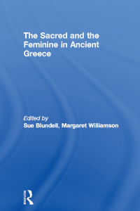 Omslagafbeelding: The Sacred and the Feminine in Ancient Greece 1st edition 9780415126625