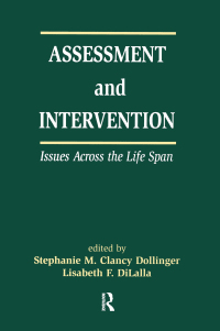 表紙画像: Assessment and Intervention Issues Across the Life Span 1st edition 9781138964013