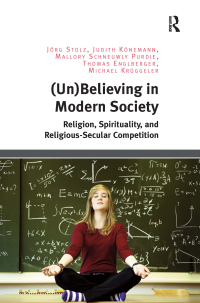 صورة الغلاف: (Un)Believing in Modern Society 1st edition 9781138548770