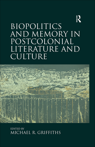 Cover image: Biopolitics and Memory in Postcolonial Literature and Culture 1st edition 9780367140380