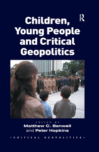 Imagen de portada: Children, Young People and Critical Geopolitics 1st edition 9781472444936