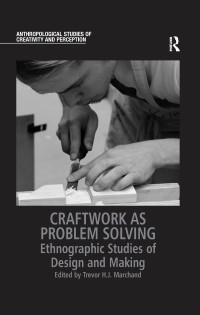 Cover image: Craftwork as Problem Solving 1st edition 9781472442925