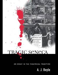 表紙画像: Tragic Seneca 1st edition 9780415124959