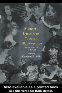 صورة الغلاف: Modern Drama by Women 1880s-1930s 1st edition 9780415124942