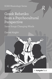 Cover image: Greek Rebetiko from a Psychocultural Perspective 1st edition 9780367597320
