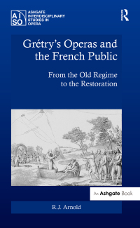 Cover image: Grétry's Operas and the French Public 1st edition 9780367597429
