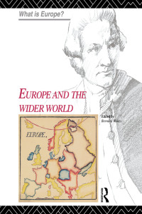 Omslagafbeelding: Europe and the Wider World 1st edition 9780415124218