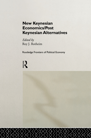 Imagen de portada: New Keynesian Economics / Post Keynesian Alternatives 1st edition 9780415756532