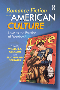 صورة الغلاف: Romance Fiction and American Culture 1st edition 9781472431530
