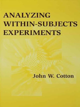 表紙画像: Analyzing Within-subjects Experiments 1st edition 9780805828047