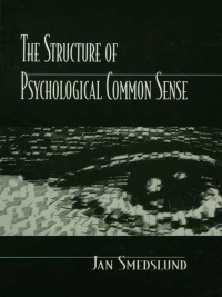 Cover image: The Structure of Psychological Common Sense 1st edition 9780805829037