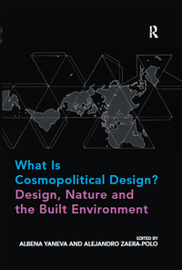 Omslagafbeelding: What Is Cosmopolitical Design? Design, Nature and the Built Environment 1st edition 9781472452252