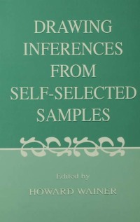 Imagen de portada: Drawing Inferences From Self-selected Samples 1st edition 9780805838022