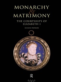 Cover image: Monarchy and Matrimony 1st edition 9780415119696