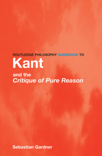 Titelbild: Routledge Philosophy GuideBook to Kant and the Critique of Pure Reason 1st edition 9780415119085