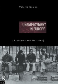 Omslagafbeelding: Unemployment in Europe 1st edition 9780415118255