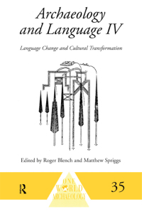 Omslagafbeelding: Archaeology and Language IV 1st edition 9781138006829