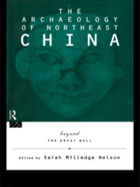 Cover image: The Archaeology of Northeast China 1st edition 9780415513470