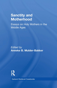 Cover image: Sanctity and Motherhood 1st edition 9780815314257