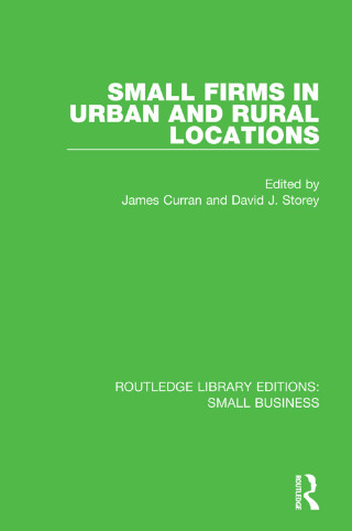 Cover image: Small Firms in Urban and Rural Locations 1st edition 9781138682375