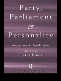 Cover image: Party, Parliament and Personality 1st edition 9780415115261
