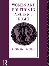 Imagen de portada: Women and Politics in Ancient Rome 1st edition 9781138138124