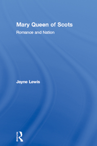 صورة الغلاف: Mary Queen of Scots 1st edition 9780415114806