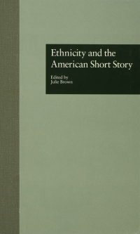 Imagen de portada: Ethnicity and the American Short Story 1st edition 9780815321057