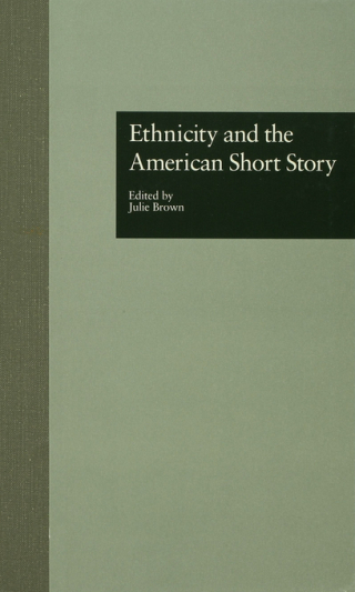 Titelbild: Ethnicity and the American Short Story 1st edition 9780815321057