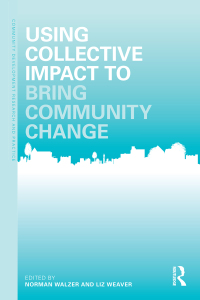 Imagen de portada: Using Collective Impact to Bring Community Change 1st edition 9781138682573