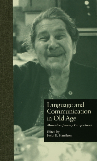 Imagen de portada: Language and Communication in Old Age 1st edition 9780815323563